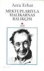 Mektuplarıyla Halikarnas Balıkçısı