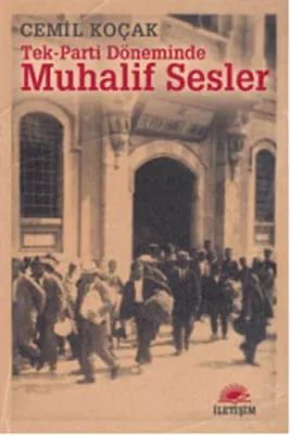 Muhalif Sesler : Tek Parti Döneminde