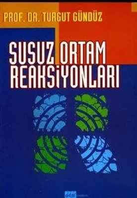 Susuz Ortam Reaksiyonları %10 indirimli Turgut Gündüz
