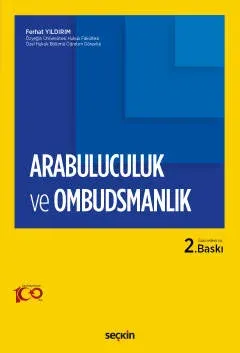 Arabuluculuk ve Ombudsmanlık 2.BASKI Ferhat Yıldırım Arabuluculuk ve Ombudsmanlık 2.BASKI Ferhat Yıldırım