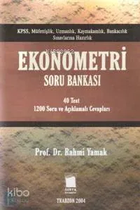 Ekonometri Soru Bankası -40 Test 1200 Soru ve Açıklamalı Cevaplar-