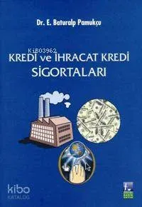 Kredi ve İhracat Kredi Sigortaları