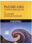 Pazarlama Üzerine Makaleler ve Akademik Liderlik Kavramı