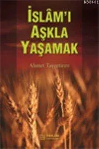 İslami Aşkla Yaşamak