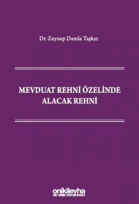 Mevduat Rehni Özelinde Alacak Rehni