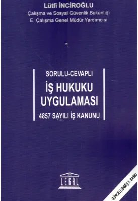 Sorulu-Cevaplı İş Hukuku Uygulaması