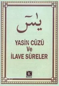 Yasin Cüzü ve İlave Süreler