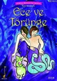 Dünya Mitolojisi - Ece ve Törünge