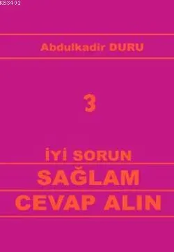 İyi Sorun Sağlam Cevap Alın 3