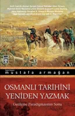 Osmanlı Tarihini Yeniden Yazmak