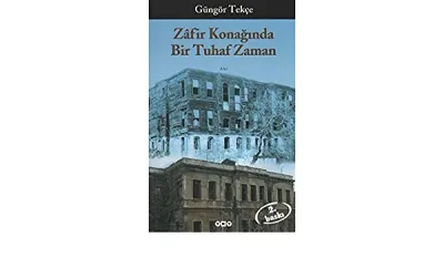 Zafir Konağında Bir Tuhaf Zaman