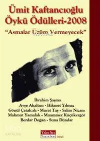 Ümit Kaftancıoğlu Öykü Ödülleri 2008