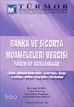 Banka ve Sigorta Muameleleri Vergisi Yorum ve Açıklamalar