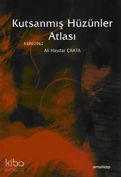 Kutsanmış Hüzünler Atlası