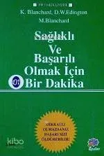 Sağlıklı ve Başarılı Olmak İçin Bir Dakika