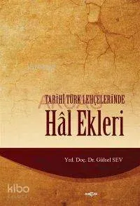 Tarihî Türk Lehçelerinde Hal Ekleri