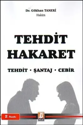 Tehdit ve Hakaret