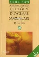 Çocuğun Duygusal Sorunları