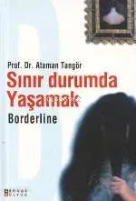 Sınır Durumda Yaşamak Borderline