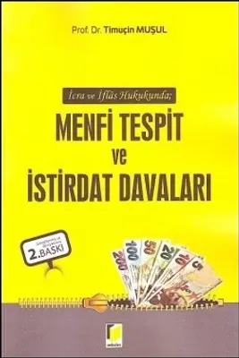 İcra ve İflas Hukukunda Menfi Tespit ve İstirdat Davaları