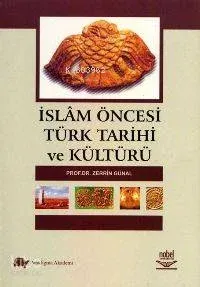 İslam Öncesi Türk Tarihi ve Kültürü