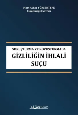 Gizliliğin İhlali Suçu Mert Asker YÜKSEKTEPE