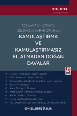 Kamulaştırma ve Kamulaştırmasız El Atmadan Doğan Davalar 8.BASKI