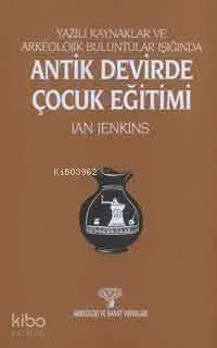 Antik Devirde Çocuk Eğitimi
