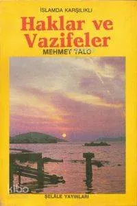 İslam'da Karşılıklı Haklar ve Vazifeler