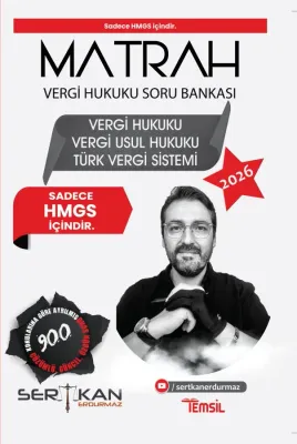 MATRAH Vergi Hukuku, Vergi Usul Hukuku ve TVS Soru Bankası - HMGS Sert MATRAH Vergi Hukuku, Vergi Usul Hukuku ve TVS Soru Bankası - HMGS Sert