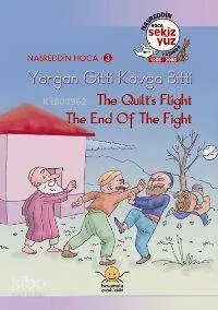 Yorgan Gitti Kavga Bitti / The Quılt's Flıght, The End Of The Fıght