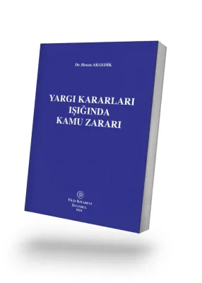 Yargı Kararları Işığında Kamu Zararı Dr. Hasan Akgedik