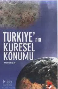 Türkiye'nin Küresel Konumu