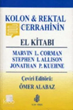 Kolon & Rektal Cerrahinin El Kitabı