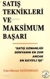 Satış Teknikleri ve Maksimum Başarı