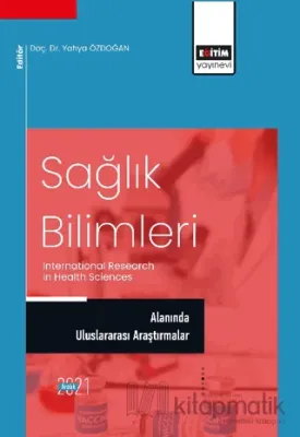 Sağlık Bilimleri Alanında Uluslararası Araştırmalar