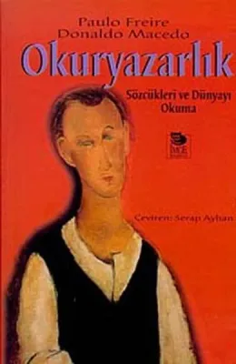 Okuryazarlık - Sözcükleri ve Dünyayı Okuma