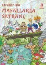 Çocuklar İçin Masallarla Satranç