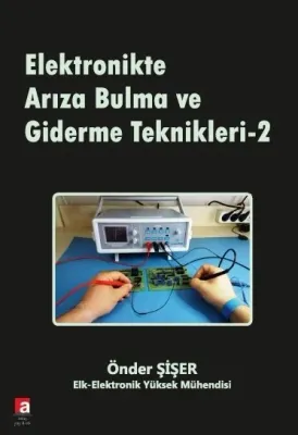 Elektronikte Arıza Bulma ve Giderme Teknikleri - 2 %15 indirimli Önder