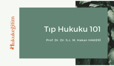 Tıp Hukuku 101 Video Eğitimi