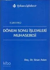 Dönem Sonu İşlemleri Muhasebesi