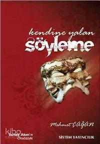 Kendine Yalan Söyleme