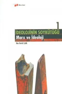 İDEOLOJİNİN SOYKÜTÜĞÜ 1