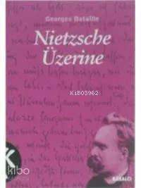 Nietzsche Üzerine