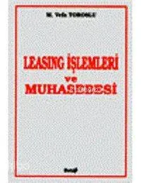 Leasing İşlemleri ve Muhasebesi