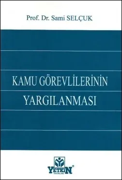 Kamu Görevlilerinin Yargılanması
