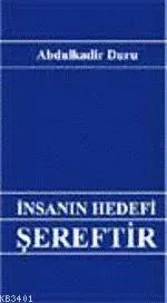 İnsanın Hedefi Şereftir