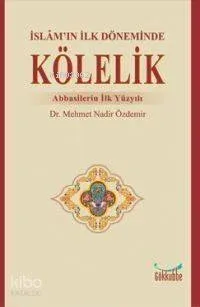 İslam'ın İlk Döneminde Kölelik