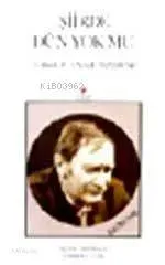 Şiirde Dün Yok Mu?