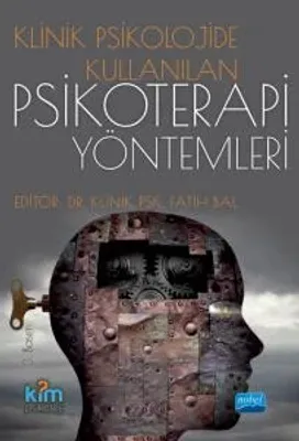 Klinik Psikolojide Kullanılan Psikoterapi Yöntemleri